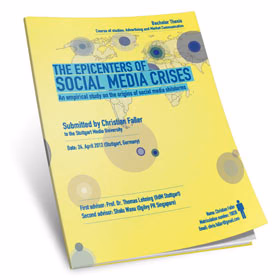 Epicenters of Social Media Crises, Study by Christian Faller Epicenters of Social Media Crises, Study by Christian Faller