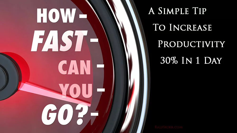 Test: How Fast Can You Go - A Simple Tip To Increase Productivity 30% In 1 Day.